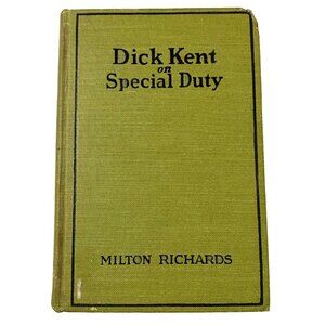 Dick Kent on Special Duty Hardcover Milton Richards Murder‎ Mystery Mounties